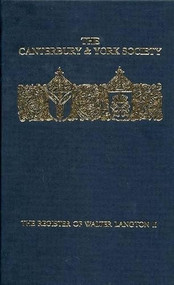 The Register of Walter Langton, Bishop of Coventry and Lichfield, 1296-1321: volume II by J. B. Hughes, 9780907239673