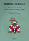 Armoria Sedium (A Roll of See Arms used by the Catholic, Anglican and Lutheran Churches) by Michael McCarthy, 9780957794719