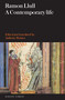 Ramon Llull (A Contemporary Life) by Ramon Llull, Anthony Bonner, Anthony Bonner, 9781855661998
