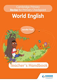 Cambridge Primary Revise for Primary Checkpoint World English Teacher's Handbook (Hodder Education Group) by Jennifer Peek, 9781398369887