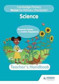 Cambridge Primary Revise for Primary Checkpoint Science Teacher's Handbook (Hodder Education Group) by Rosemary Feasey, Andrea Mapplebeck, 9781398343115