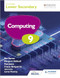 Cambridge Lower Secondary Computing 9 Student's Book (Hodder Education Group) by Tristan Kirkpatrick, Pam Jones, 9781398369825