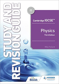 Cambridge IGCSE™ Physics Study and Revision Guide Third Edition (Hodder Education Group) by Mike Folland, Catherine Jones, 9781398361379