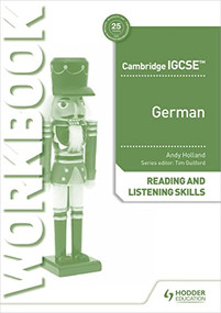 Cambridge IGCSE™ German Reading and Listening Skills Workbook (Hodder Education Group) by Andrew Holland, 9781398329423