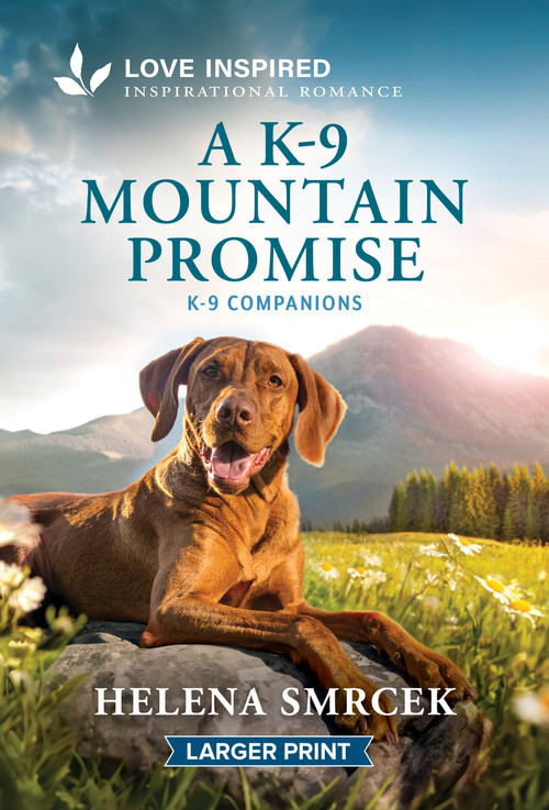A K-9 Mountain Promise (An Uplifting Inspirational Romance) by Helena Smrcek, 9781335230690