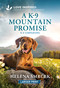 A K-9 Mountain Promise (An Uplifting Inspirational Romance) by Helena Smrcek, 9781335230690