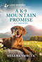 A K-9 Mountain Promise (An Uplifting Inspirational Romance) - 9781335621696 by Helena Smrcek, 9781335621696