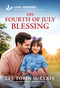 His Fourth of July Blessing (An Uplifting Inspirational Romance) - 9781335621702 by Lee Tobin McClain, 9781335621702