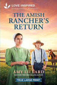The Amish Rancher's Return (An Uplifting Inspirational Romance) - 9781335940407 by Amy Lillard, 9781335940407
