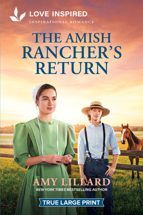 The Amish Rancher's Return (An Uplifting Inspirational Romance) - 9781335940407 by Amy Lillard, 9781335940407