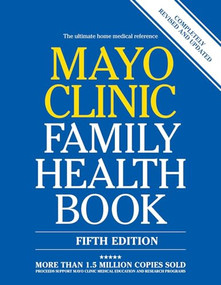 Mayo Clinic Family Health Book, 5th Ed (Completely Revised and Updated) by Scott Litin, 9781945564024