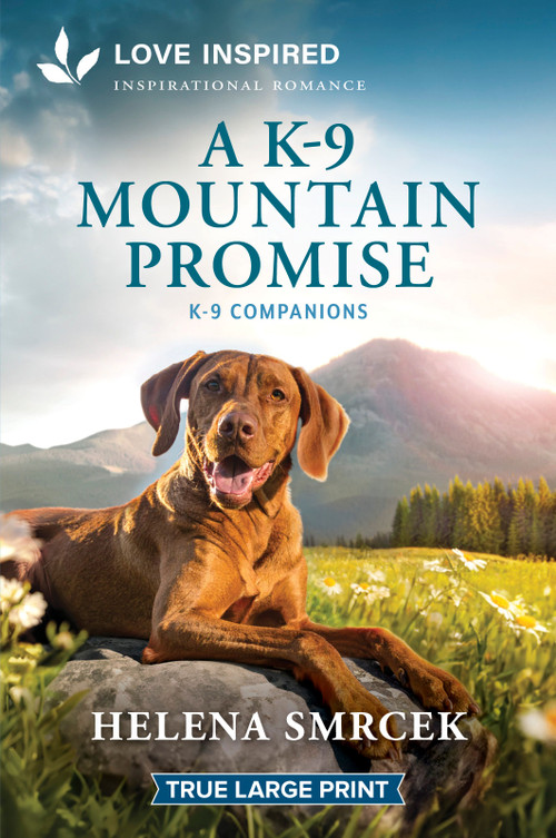 A K-9 Mountain Promise (An Uplifting Inspirational Romance) - 9781335940414 by Helena Smrcek, 9781335940414
