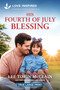 His Fourth of July Blessing (An Uplifting Inspirational Romance) - 9781335940421 by Lee Tobin McClain, 9781335940421