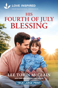 His Fourth of July Blessing (An Uplifting Inspirational Romance) - 9781335940421 by Lee Tobin McClain, 9781335940421