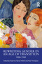 Rewriting Gender in an Age of Transition (1880-1940) by Katerina García-Walsh, Paul Thompson, 9781032847887