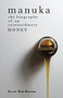Manuka (The biography of an extraordinary honey) by Cliff Van Eaton, 9781775591634
