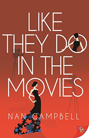 Like They Do in the Movies by Nan Campbell, 9781636795256