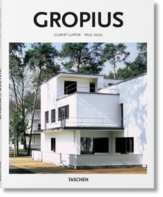 Gropius (Spanish Edition) by Gilbert Lupfer & Paul Sigel, Taschen, Peter Gössel, 9783836564625