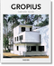 Gropius (Spanish Edition) by Gilbert Lupfer & Paul Sigel, Taschen, Peter Gössel, 9783836564625