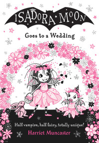 Isadora Moon Goes To A Wedding by Harriet Muncaster, 9780192779533