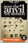 Over the Anvil We Stretch by Anis Mojgani, 9780981521343