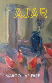 Ajar by Margo LaPierre, 9781771839884
