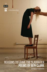 Reasons to Leave the Slaughter by Ben Clark, Joshua Cotter, 9781935904328