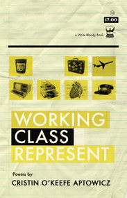 Working Class Represent by Cristin O'Keefe Aptowicz, 9781935904724
