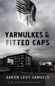 Yarmulkes & Fitted Caps by Arron Samuels, 9781938912382