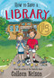 How to Save a Library - 9781772783650 - 9781772783650 by Colleen Nelson