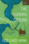 The Burning Ground (Oil and Militancy in Nigeria) by Noo Saro-Wiwa, 9781967190140
