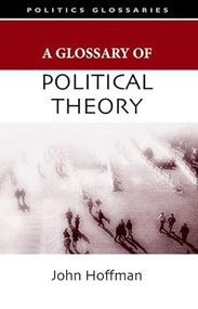 A Glossary of Political Theory by John Hoffman, 9780748622603