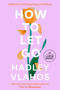How to Let Go (A Memoir of Finding Peace in Endings) - 9798217347674 by Hadley Vlahos, R.N., 9798217347674