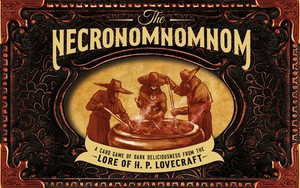 The Necronomnomnom (A Card Game of Dark Deliciousness from the Lore of H. P. Lovecraft) by Mike Slater, 9781682689899