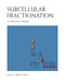 Subcellular Fractionation: A Laboratory Manual by Paul Pryor, 9781621820420