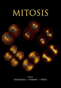 Mitosis by Jonathan Pines, Anthony Hyman, Mitsuhiro Yanagida, 9781621821359