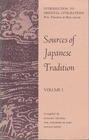 Sources of Japanese Tradition by Wm. Theodore De Bary, Donald Keene, Ryusaku Tsunoda, 9780231086042