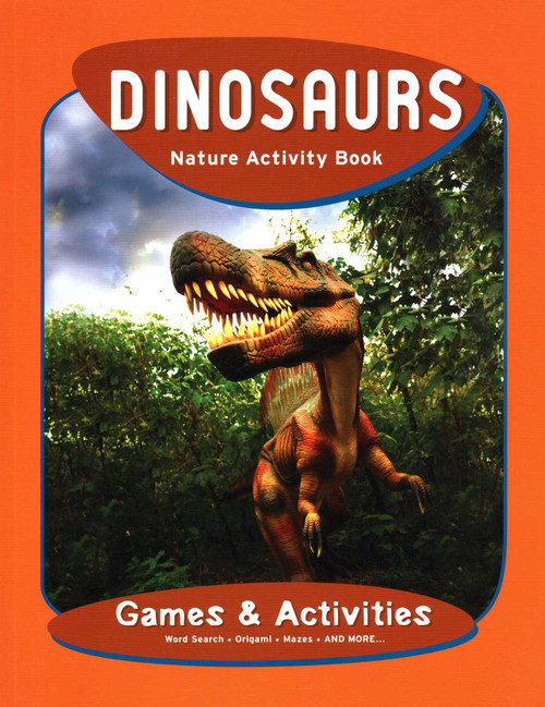 Dinosaurs Nature Activity Book, 2nd Ed by James Kavanagh, Waterford Press, Raymond Leung, 9781583555781