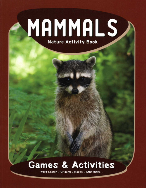 Mammals Nature Activity Book (Games & Activities) by James Kavanagh, Raymond Leung, 9781583555811