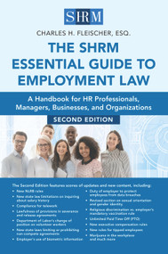 The SHRM Essential Guide to Employment Law (A Handbook for HR Professionals, Managers, Businesses, and Organizations) - 9781586445164 - 9781586445164 by Charles H. Fleischer, 9781586445164