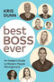 Best Boss Ever (An Insider's Guide to Modern People Management) by Kris Dunn, 9781586445362