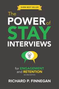 The Power of Stay Interviews for Engagement and Retention by Richard P. Finnegan, 9781586445126