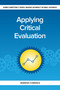 Applying Critical Evaluation (Making an Impact in Small Business) by Jennifer Currence, 9781586444426