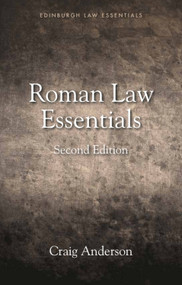 Roman Law Essentials by Craig Anderson, 9781474425087