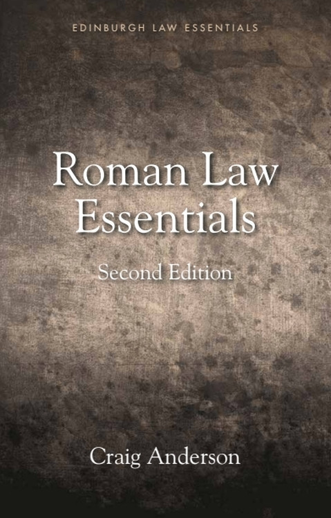 Roman Law Essentials by Craig Anderson, 9781474425087