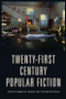 Twenty-First-Century Popular Fiction by Bernice M. Murphy, Stephen Matterson, 9781474414852