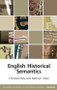 English Historical Semantics by Christian Kay, Kathryn L Allan, 9780748644773