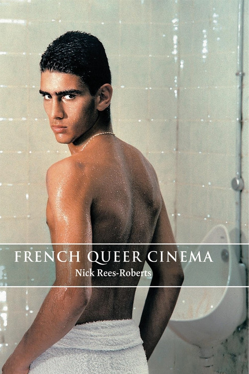 French Queer Cinema by Nick Rees-Roberts, 9780748685967