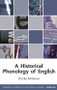 A Historical Phonology of English by Donka Minkova, 9780748634682