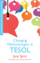 Changing Methodologies in TESOL by Jane Spiro, 9780748646197